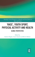 ‘Race’, Youth Sport, Physical Activity and Health