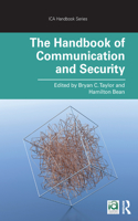 The Handbook of Communication and Security