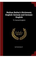 Nathan Bailey's Dictionary, English-German and German-English: Th. Deutsch-Englisch