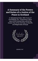 Summary of the Powers and Duties of a Justice of the Peace in Scotland