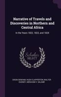Narrative of Travels and Discoveries in Northern and Central Africa