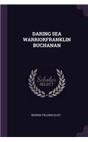 Daring Sea Warriorfranklin Buchanan