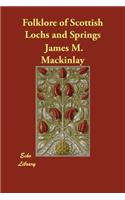 Folklore of Scottish Lochs and Springs