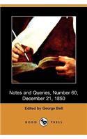 Notes and Queries, Number 60, December 21, 1850 (Dodo Press): (English)