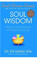 Soul Wisdom: Practical Soul Treasures to Transform Your Life