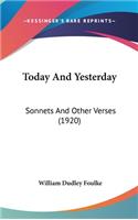 Today And Yesterday: Sonnets And Other Verses (1920)