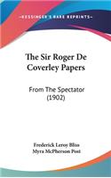 The Sir Roger De Coverley Papers
