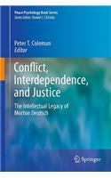 Conflict, Interdependence, and Justice