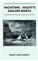 Yachting - Yacht's Sailing Boats
