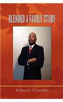 Blended a Family Story
