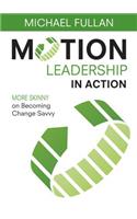 Motion Leadership in Action