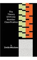 The Theory of Prime Number Classification