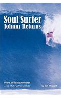 Soul Surfer Johnny Returns: More Wild Adventures(English)
