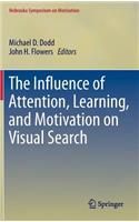 Influence of Attention, Learning, and Motivation on Visual Search