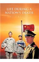 Life During a Nation's Death