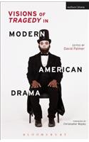 Visions of Tragedy in Modern American Drama