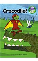 Crocodile!: (Start Reading)