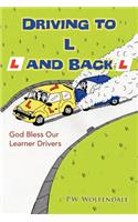Driving to L and Back