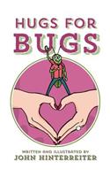 Hugs for Bugs