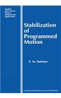 Stabilization of Programmed Motion