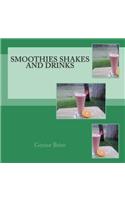 Smoothies Shakes and Drinks