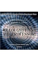 Whithering of Willoughby and the Professor: Their Ways in the Worlds