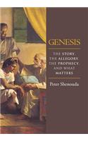 Genesis: The Story, the Allegory, the Prophecy, and What Matters(English)