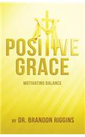 Positive Grace