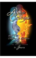 Alpha, Omega and The Chapters In Between: The Alpha Years(1)