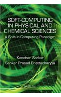 Soft Computing in Chemical and Physical Sciences