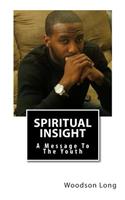 Spiritual Insight: A Message To The Youth