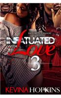 Infatuated with Love 3