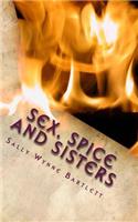 Sex, Spice and Sisters