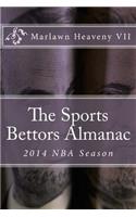 The Sports Bettors Almanac: 2014 NBA Season: 2014 NBA Season