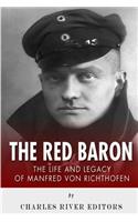The Red Baron: The Life and Legacy of Manfred von Richthofen(English)