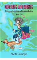 Dog Days and Nights, Humourous Adventures of Esmerelda Perkins, Book One