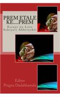 Prem Etale ke.... prem: Essays on Love ( Gujarati Sahiyaru Sarjan)