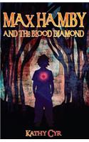 Max Hamby and the Blood Diamond