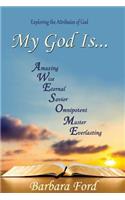 My God Is...