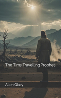 The Time Travelling Prophet