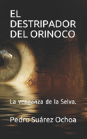 El Destripador del Orinoco: La venganza de la Selva.