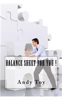 Balance Sheet For You !