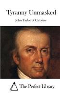 Tyranny Unmasked
