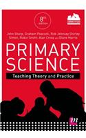 Primary Science: Teaching Theory and Practice