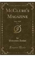 McClure's Magazine, Vol. 1: May, 1925 (Classic Reprint)