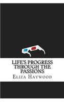 Life's Progress Through the Passions