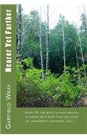 Nearer Yet Further: Story Of one man's illusive medical diagnosis with more than ten years of unanswered questions, until ...