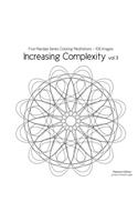Increasing Complexity vol 3