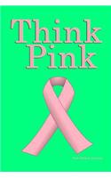 Pink Ribbon Journal: Think Pink, Breast Cancer Awareness, Lined Blank Journal Book, 150 Pages, Blank Journal Notebook, Writing Journal, Gif