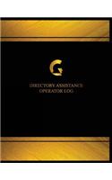 Directory Assistance Operator Log (Log Book, Journal - 125 pgs, 8.5 X 11 inches)